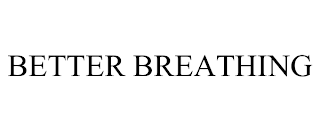 BETTER BREATHING