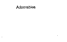 ADOORABLES