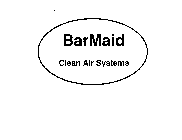 BARMAID CLEAN AIR SYSTEMS