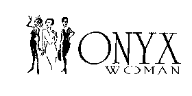 ONYX WOMAN