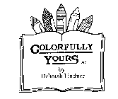COLORFULLY YOURS, INC. BY DEBORAH LINDNER