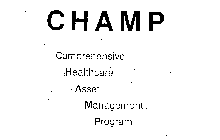 CHAMP COMPREHENSIVE HEALTHCARE ASSET MANAGEMENT PROGRAM