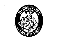 HOMETOWN GARDEN PRO