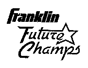 FRANKLIN FUTURE CHAMPS