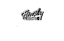 FAMILY PRODUCTIONS