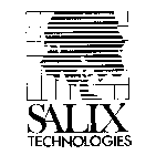 SALIX TECHNOLOGIES