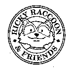 RICKY RACCOON & FRIENDS