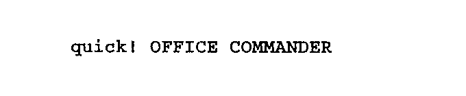 QUICK! OFFICE COMMANDER