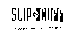 SLIP - CUFF 