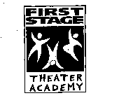 FIRST STAGE THEATER ACADEMY