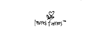 LAUREL FARMS