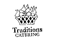 TRADITIONS CATERING