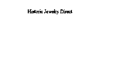 HISTORIC JEWELRY DIRECT
