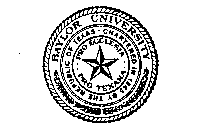 BAYLOR UNIVERSITY CHARTERED IN 1845 BY THE REPUBLIC OF TEXAS PRO ECCLESIA PRO TEXANA