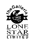 THE GALLERIA LONE STAR LIMITED