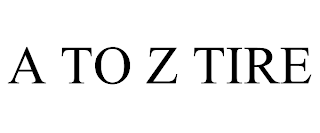 A TO Z TIRE