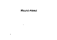 ROUND-ABOUT