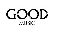 GOOD MUSIC
