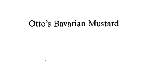 OTTO'S BAVARIAN MUSTARD