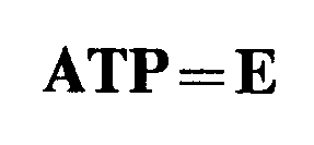 ATP=E