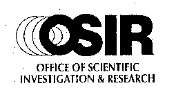 OSIR OFFICE OF SCIENTIFIC INVESTIGATION & RESEARCH