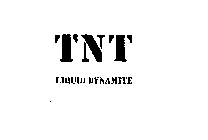 TNT LIQUID DYNAMITE