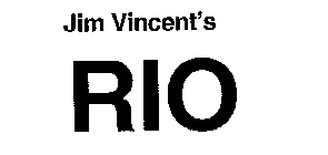 JIM VINCENT'S RIO