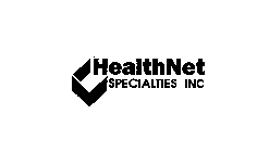 HEALTHNET SPECIALTIES INC