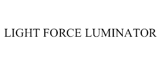 LIGHT FORCE LUMINATOR