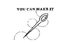 YOU CAN MAKE IT