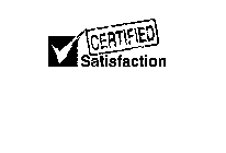 CERTIFIED SATISFACTION