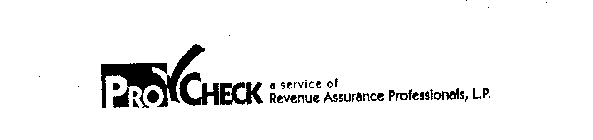 PRO CHECK A SERVICE OF REVENUE ASSURANCE PROFESSIONALS, L.P.