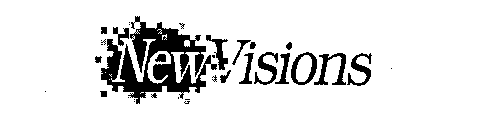 NEW VISIONS