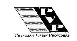 PVP PHYSICIAN VISION PROVIDERS