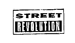 STREET REVOLUTION