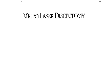 MICROLASER DISCECTOMY