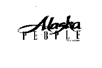 ALASKA PEOPLE MAGAZINE