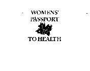 WOMENS' PASSPORT TO HEALTH