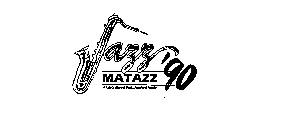 JAZZ MATAZZ '90 A CELEBRATION OF MUSIC, FOOD AND PEOPLE