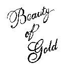 BEAUTY OF GOLD