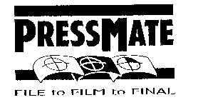 PRESSMATE FILE TO FILM TO FINAL