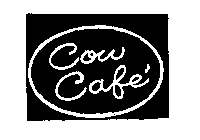 COW CAFE'