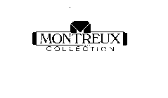 MONTREUX COLLECTION