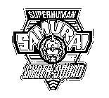 SUPERHUMAN SAMURAI SYBER-SQUAD