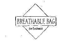 BREATHABLE BAG FOR FRESHNESS