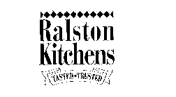 RALSTON KITCHENS TASTED TRUSTED