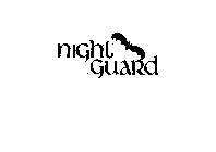 NIGHT GUARD