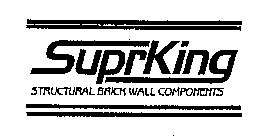 SUPRKING STRUCTURAL BRICK WALL COMPONENTS
