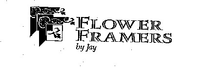 FLOWER FRAMERS BY JAY