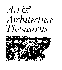 ART & ARCHITECTURE THESAURUS